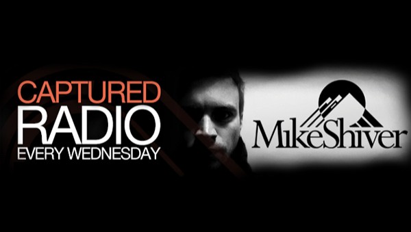 Mike Shiver - Captured Radio 367 (guest Masoud)