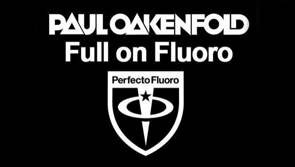 Paul Oakenfold - Full on Fluoro 38 (June 2014)