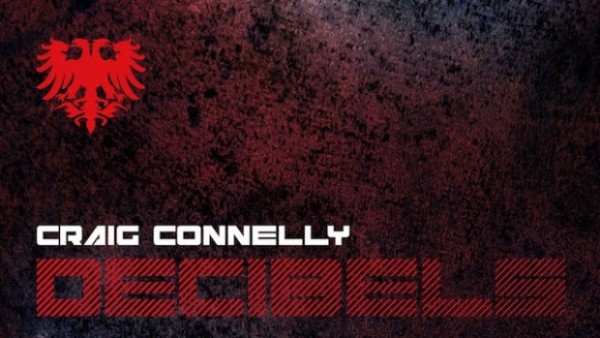 Craig Connelly - Decibels Radio 019 (Three Hour Trance History Special Edition)