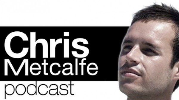 Chris Metcalfe Podcast 052